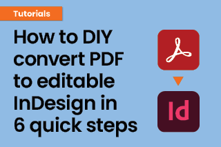 DIY convert PDF to InDesign